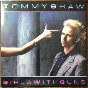 Tommy Shaw Girls With Guns Vinyl Lp '84